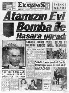 Atatürk'ün evi bombalandı haber gazete fotoğraf